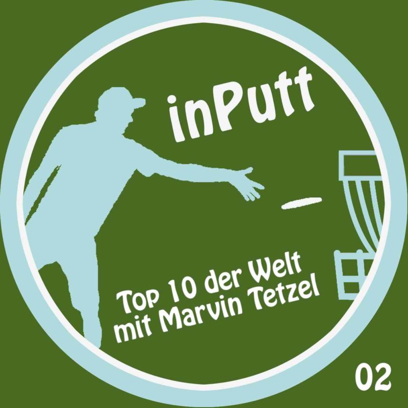 inPutt02 – Top 10 der Welt mit Marvin Tetzel
